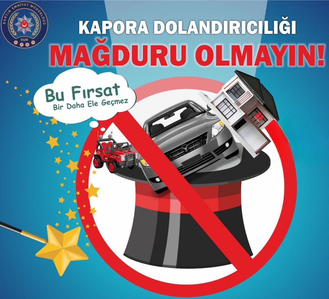  DİKKAT! KAPORA DOLANDIRICILIĞI YAYGINLAŞIYOR 