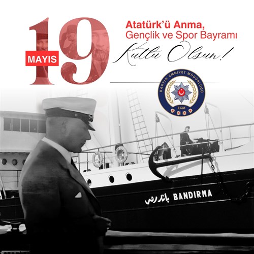 19 MAYIS ATATÜRK’Ü ANMA, GENÇLİK VE SPOR BAYRAMI